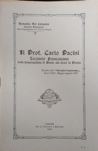 Il Prof. Carlo Pacini, terziario francescano della congregazione di Monte …