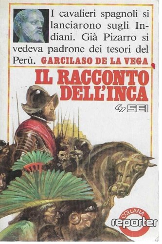 Il racconto dell'Inca. Estratto dai Comentarios Reales dell'Inca Garcilaso.