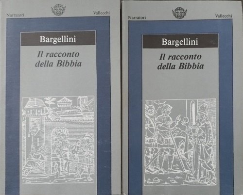 Il Racconto della Bibbia. Vol.I: Dalla Genesi all'Esodo. Vol.II: Dai …