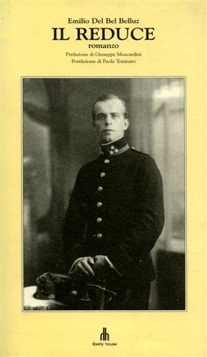 Il Reduce. Romanzo.