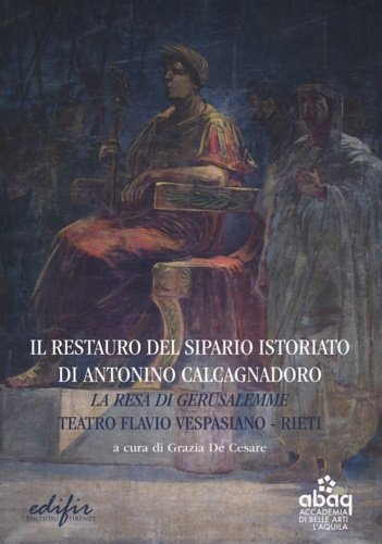 Il restauro del sipario istoriato di Antonino Calcagnadoro. La resa …