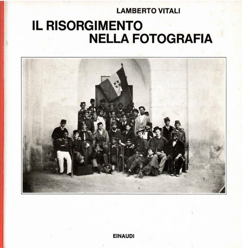 Il Risorgimento nella fotografia. | Immagine principale