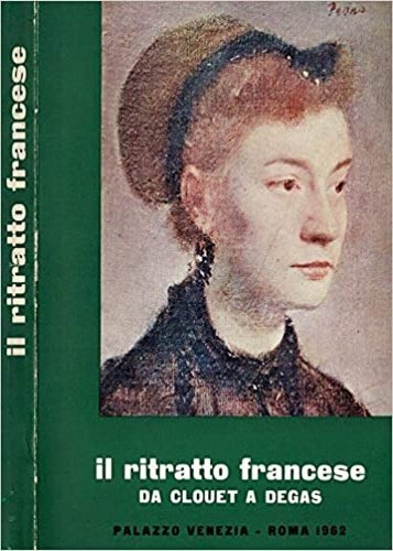 Il ritratto francese da Clouet a Degas. | Immagine Gallery 2
