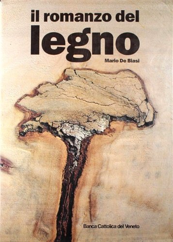 Il romanzo del legno.