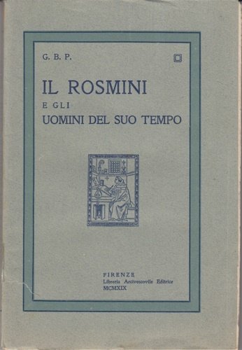 Il Rosmini e gli uomini del suo tempo.