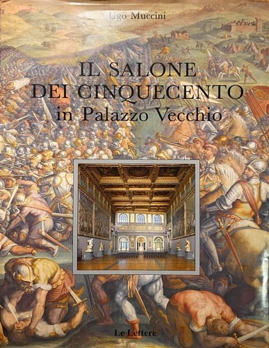 Il Salone dei Cinquecento in Palazzo Vecchio.