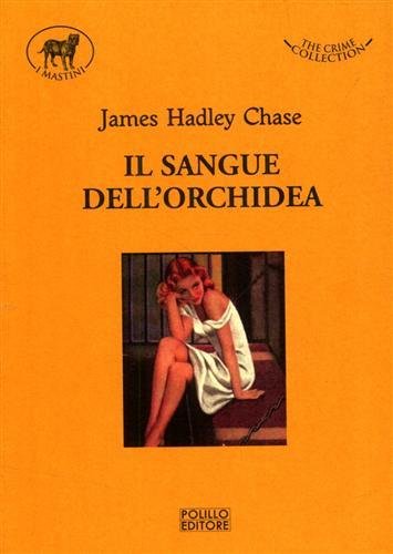 Il sangue dell'orchidea.