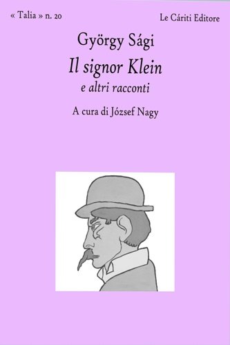 Il signor Klein e altri racconti.