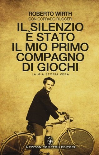 Il silenzio è stato il mio primo compagno di giochi. …