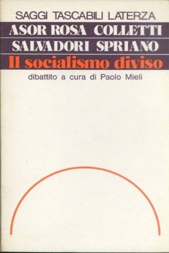 Il socialismo diviso.