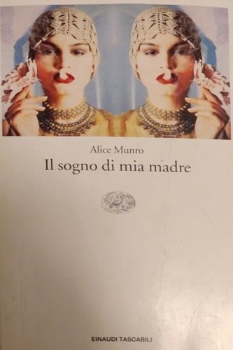 Il sogno di mia madre.