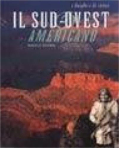 Il Sud Ovest americano.