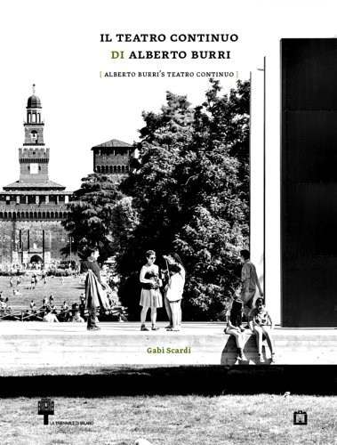 Il teatro continuo di Alberto Burri.