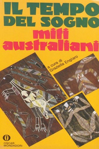 Il tempo del sogno. Miti australiani.