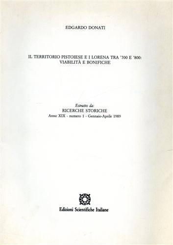 Il territorio pistoiese e i Lorena tra '700 e '800: …
