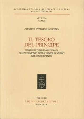 Il tesoro del principe. Funzione pubblica e privata del patrimonio …