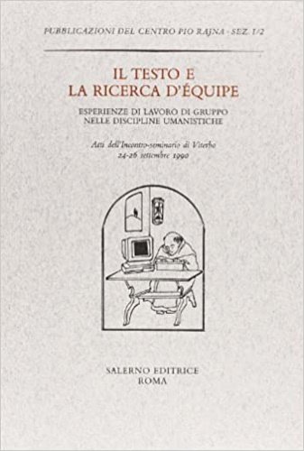Il testo e la ricerca d'équipe. Esperienze di lavoro di …