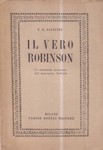 Il vero Robinson. Le autentiche avventure del marinaio Selkirk - …