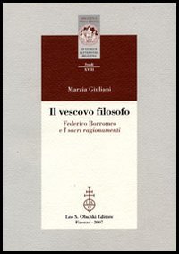 Il vescovo filosofo. Federico Borromeo e I sacri ragionamenti.