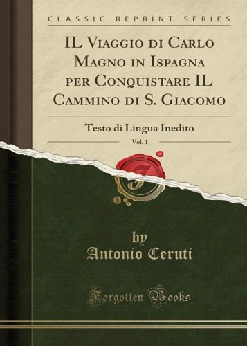 Il viaggio di Carlo Magno in Ispagna per conquistare il …