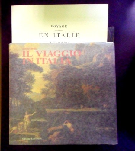 Il viaggio in Italia.Storia di una grade tradizione culturale dal …