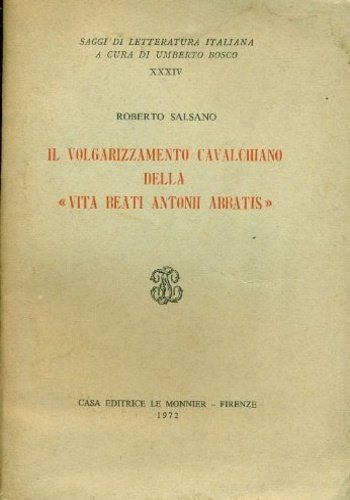 Il volgarizzamento cavalchiano della "Vita Beati Antonii Abbatis".
