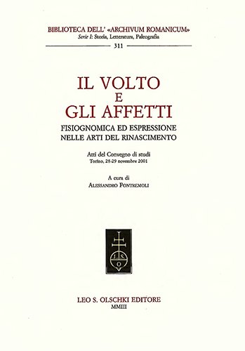 Il volto e gli affetti. Fisiognomica ed espressione nelle arti …