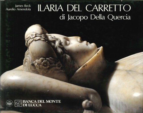 Ilaria del Carretto di Jacopo Della Quercia.