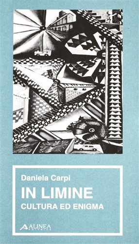 In Limine. Cultura ed enigma.