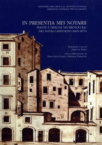 In presentia mei notarii. Piante e disegni nei protocolli dei …