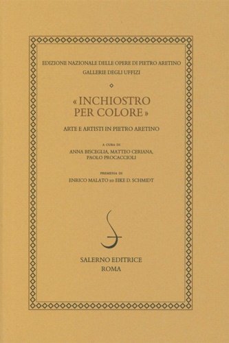 «Inchiostro per colore». Arte e artisti in Pietro Aretino.