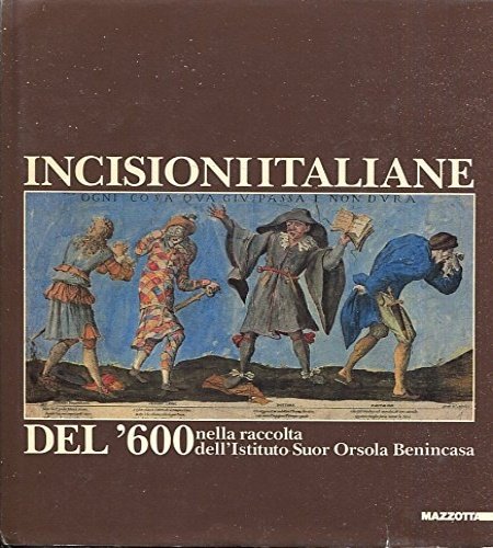 Incisioni italiane del '600 nella raccolta dell'Istituto Suor Orsola Benincasa.