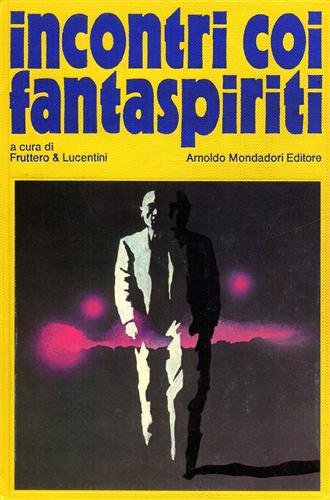 Incontri coi fantaspiriti. Contiene: --Daphne du MAurier. Non guardare adesso. …