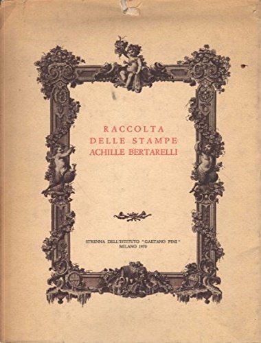 Incontro con la Civica Raccolta delle Stampe Achille Bertarelli. Milano, …