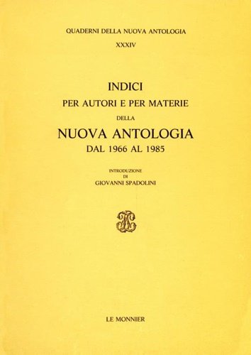 Indici per autori e per materie della Nuova Antologia. Dal …