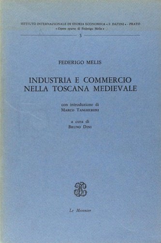 Industria e commercio nella Toscana medievale.