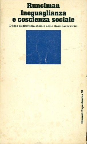 Ineguaglianza e coscienza sociale. L'idea di giustizia sociale nelle classi …