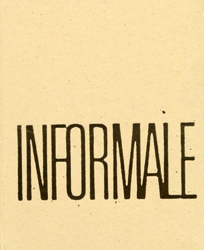 Informale. Jean Dubuffet e l'arte europea 1945-1970.