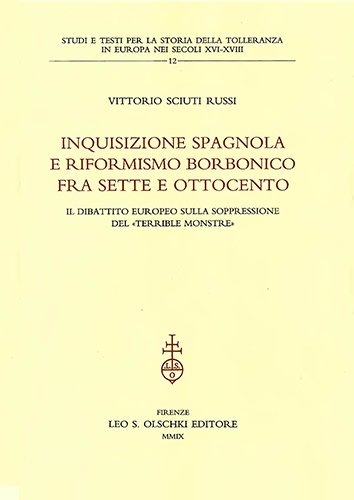 Inquisizione spagnola e riformismo borbonico fra Sette e Ottocento. Il …