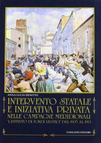 Intervento statale e iniziativa privata nelle campagne meridionali. "L'Istituto di …