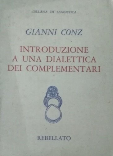 Introduzione a una dialettica dei complementari.