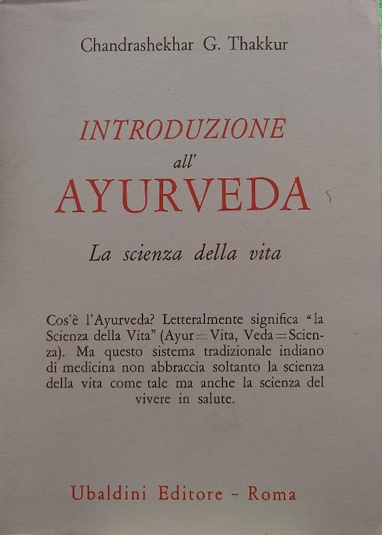 Introduzione all'Ayurveda. La scienza della vita.