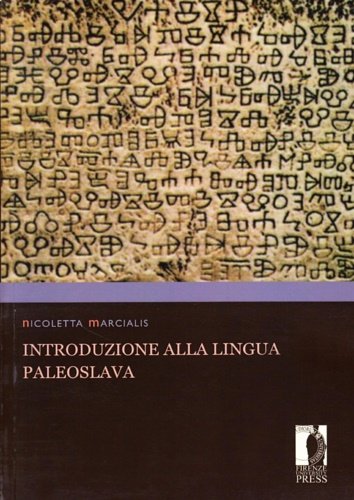 Introduzione alla lingua paleoslava.