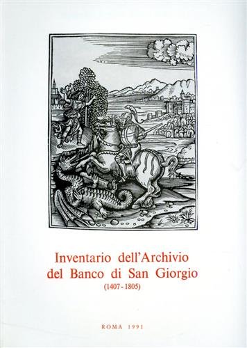 Inventario dell'Archivio del Banco di San Giorgio.1407-1805. vol.III: Debito pubblico. …