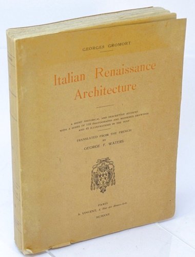 Italian Renaissance Architecture. A short historical and descriptive account.