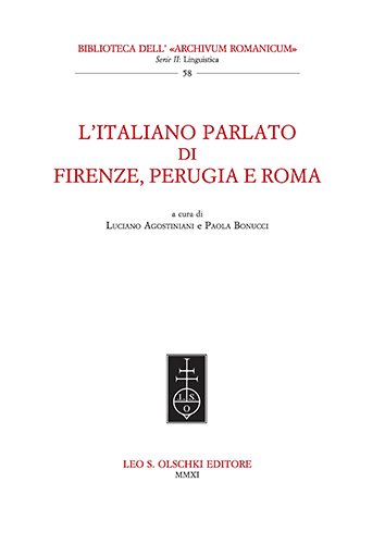 Italiano (L’) parlato di Firenze, Perugia e Roma.