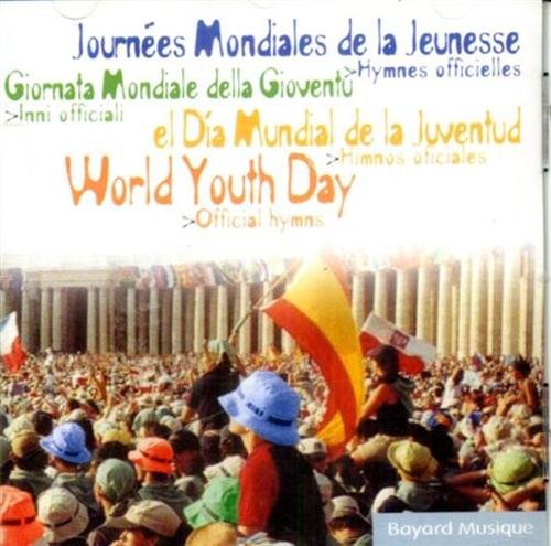 Journées Mondiales de la Jeunesse. Hymnes officielles. Giornata Mondiale della …