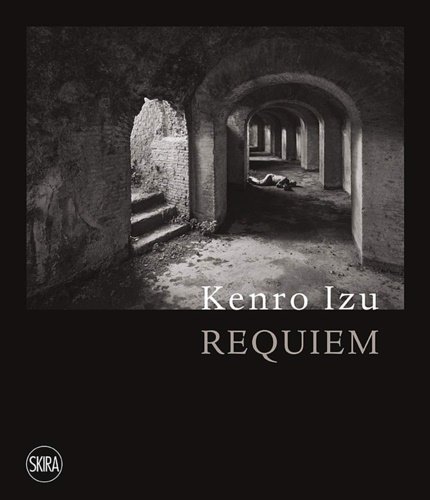 Kenro Izu. Requiem.