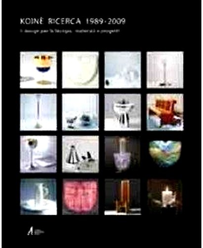Koinè ricerca 1989-2009. Il design per la liturgia: materiali e …