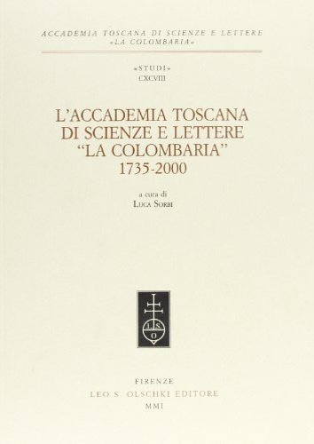 L'Accademia toscana di scienze e lettere «La Colombaria» (1735-2000). | Immagine principale